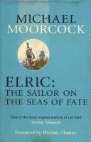 Elric: The Sailor on the Seas of Fate (Moorcock Michael)(Paperback)