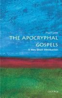 Apocryphal Gospels: A Very Short Introduction (Foster Paul B.)(Paperback)