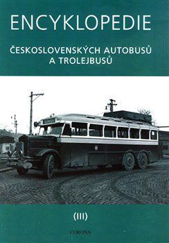 Encyklopedie československých autobusů a trolejbusů III