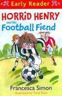 Horrid Henry and the Football Fiend (Simon Francesca)(Paperback)