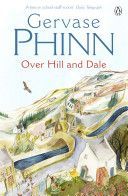 Over Hill and Dale (Phinn Gervase)(Paperback)