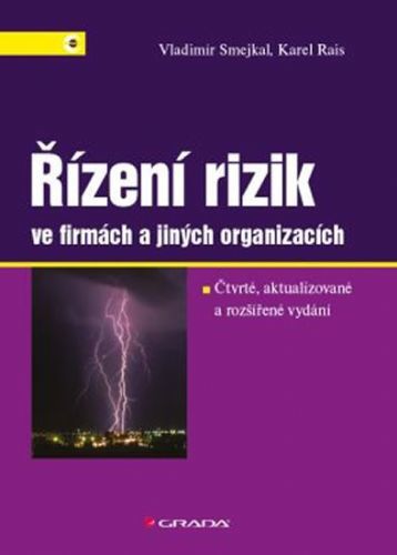 Řízení rizik ve firmách a jiných organizacích, Smejkal Vladimír