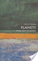 Planets: A Very Short Introduction (Rothery David A. (Professor of Planetary Geosciences The Open University))(Paperback)