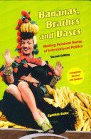 Bananas, Beaches and Bases - Making Feminist Sense of International Politics (Enloe Cynthia)(Paperback)