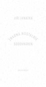 Zrádná nostalgie sodovkáren