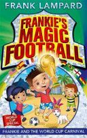 Frankie and the World Cup Carnival (Lampard Frank)(Paperback)