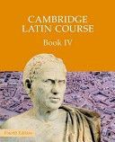 Cambridge Latin Course Book 4 Student's Book (Cambridge School Classics Project)(Paperback)