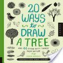20 Ways to Draw a Tree and 44 Other Nifty Things from Nature - A Sketchbook for Artists, Designers, and Doodlers (Renouf Eloise)(Paperback)