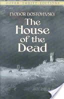 House of the Dead (Dostoyevsky Fyodor)(Paperback)
