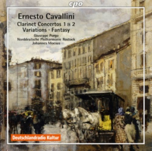 Ernesto Cavallini: Clarinet Concertos 1 & 2/Variations/Fantasy (CD / Album)