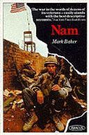 Nam - The Vietnam War in the Words of the Men and Women Who Fought There (Baker Mark)(Paperback)