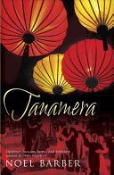 Tanamera (Barber Noel)(Paperback)