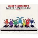 John Thompson's Easiest Piano Course (Thompson John)(Paperback)