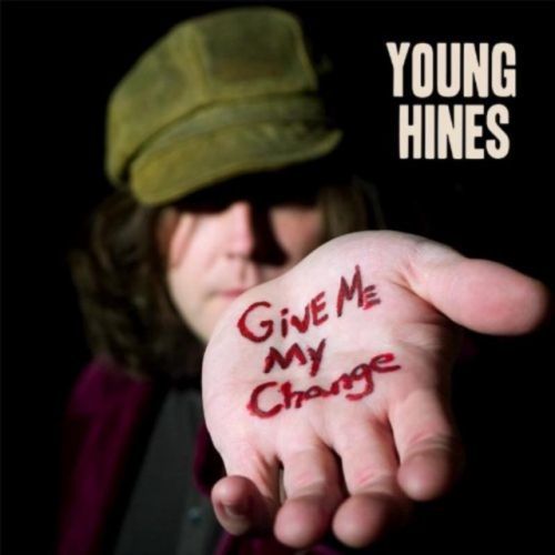 Give Me My Change (Young Hines) (CD / Album)