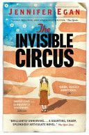 Invisible Circus (Egan Jennifer)(Paperback)