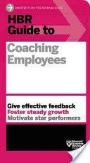 HBR Guide to Coaching Employees (Harvard Business Review)(Paperback)