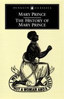 History of Mary Prince - A West Indian Slave (Prince Mary)(Paperback)