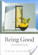 Being Good - A Short Introduction to Ethics (Blackburn Simon)(Paperback)