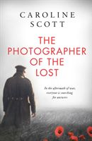 Photographer of the Lost (Scott Caroline)(Paperback / softback)