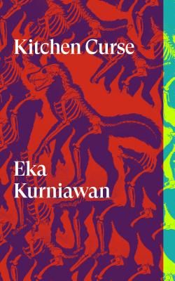 Kitchen Curse - Stories (Kurniawan Eka)(Paperback / softback)
