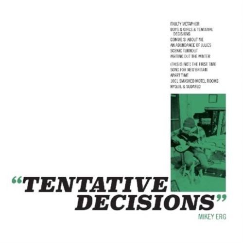 Tentative Decisions (Mikey Erg) (CD / Album)