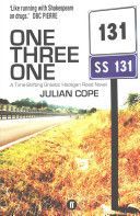 One Three One - A Time-Shifting Gnostic Hooligan Road Novel (Cope Julian)(Paperback)