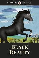 Ladybird Classics: Black Beauty (Sewell Anna)(Pevná vazba)