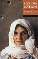 Pity the Nation - Lebanon at War (Fisk Robert (Middle-East correspondent of the Independent))(Paperback)