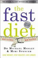 Fast Diet - Lose Weight, Stay Healthy, Live Longer (Mosley Michael)(Paperback)