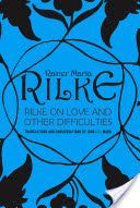 Rilke on Love and Other Difficulties - Translations and Considerations (Mood John J. L.)(Paperback)