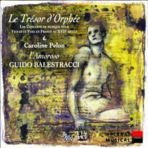Le Tresor D' Orphee (Balestracci, Ensemble L'amoroso, Pelon) (CD / Album)
