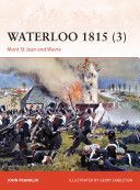 Waterloo 1815 - Mont St Jean and Wavre (Franklin John)(Paperback)