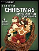 Big Book of Christmas Ornaments and Decorations - 38 Favorite Projects and Patterns (Scroll Saw Woodworking & Crafts Magazine)(Paperback)