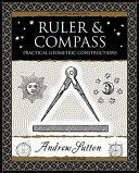 Ruler and Compass - Practical Geometric Constructions (Sutton Andrew)(Paperback)