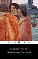 Lives of the Artists: Volume 1 (Vasari Giorgio)(Paperback)