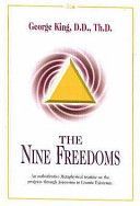 Nine Freedoms - An Authoritative Metaphysical Treatise on the Progress through Ascension to Cosmic Existence (King George)(Pevná vazba)