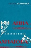 Selected Poems (Akhmatova Anna)(Paperback)