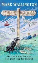 Pennine Walkies - Boogie Up the Pennine Way (Wallington Mark)(Paperback)