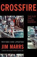 Crossfire - The Plot That Killed Kennedy (Marrs Jim)(Paperback)