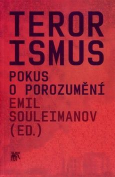 Terorismus - Emil Souleimanov