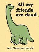 All My Friends Are Dead (Monsen Avery)(Pevná vazba)