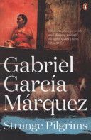 Strange Pilgrims - Marquez Gabriel García