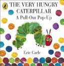 Very Hungry Caterpillar: a Pull-out Pop-up (Carle Eric)(Pevná vazba)