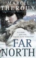Far North (Theroux Marcel)(Paperback)