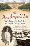Housekeeper's Tale - The Women Who Really Ran the English Country House (Boase Tessa)(Paperback)