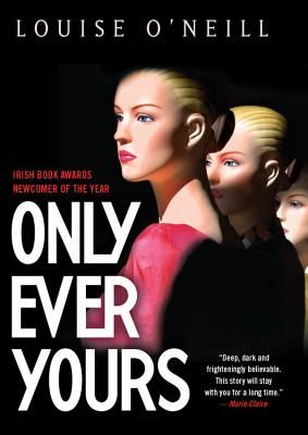 Only Ever Yours (O'Neill Louise)(Paperback)