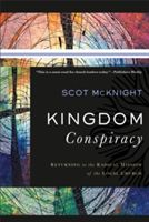 Kingdom Conspiracy - Returning to the Radical Mission of the Local Church (McKnight Scot)(Paperback / softback)