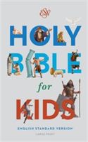 ESV Holy Bible for Kids, Large Print(Pevná vazba)