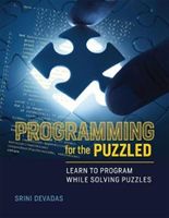 Programming for the Puzzled - Learn to Program While Solving Puzzles (Devadas Srini (Professor of Electrical Engineering and Computer Science Massachusetts Institute of Technology))(Paperback)