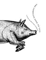 Complete Nose to Tail - A Kind of British Cooking (Henderson Fergus)(Pevná vazba)